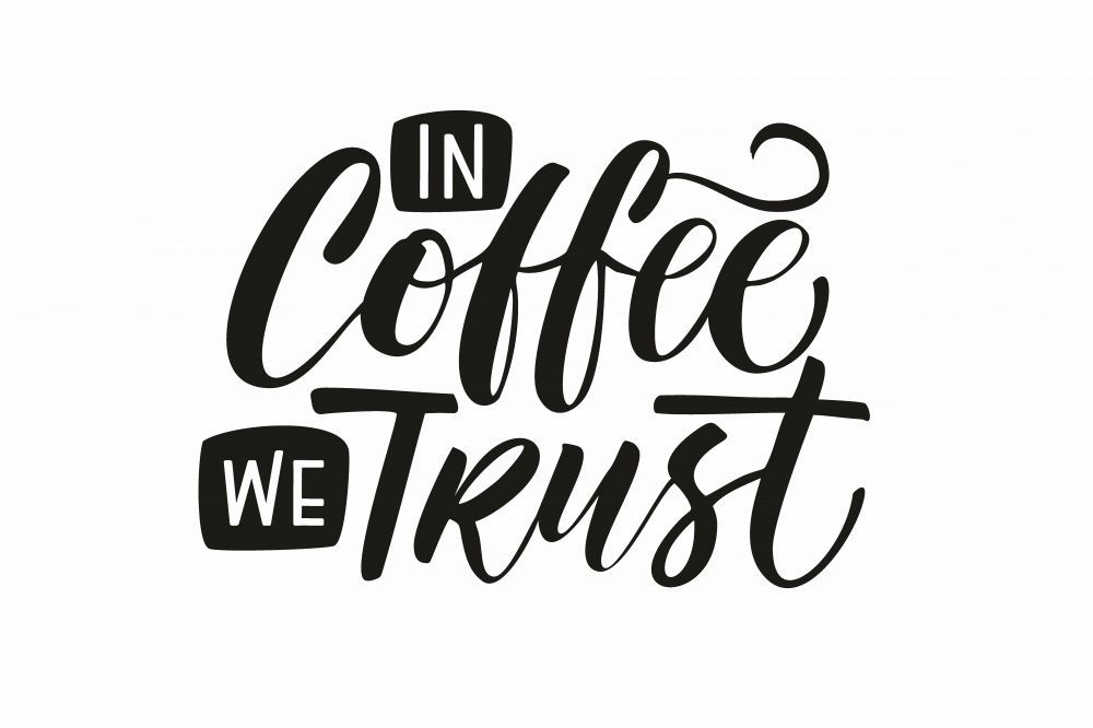 Постер "In coffee we trust"