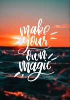 Постер "Make your own magic"