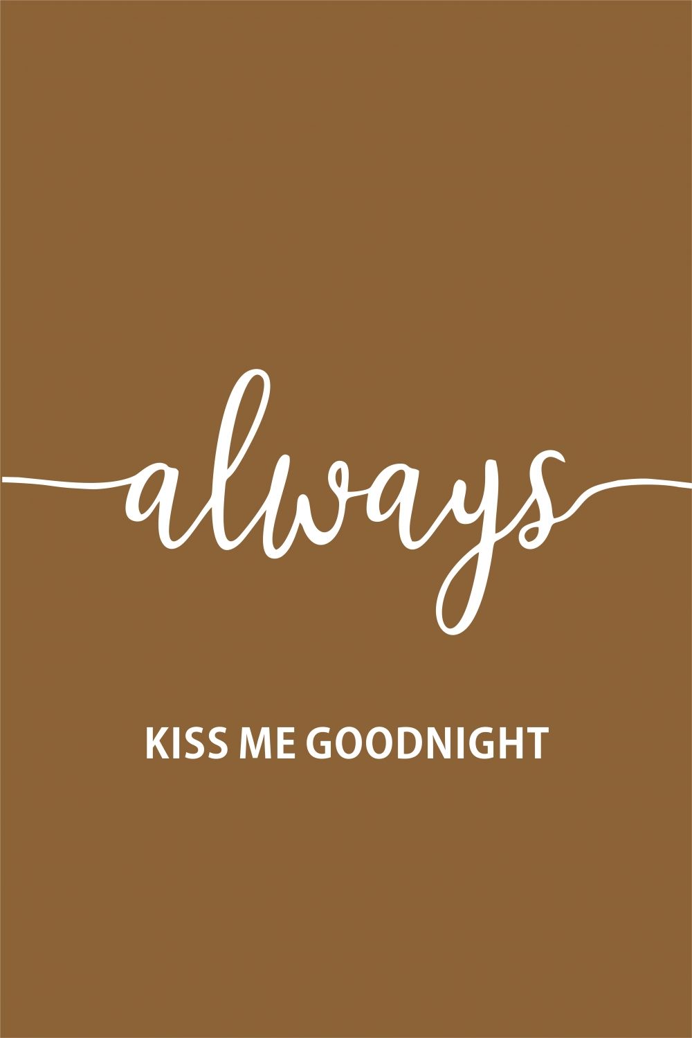 Постер "Always kiss me"