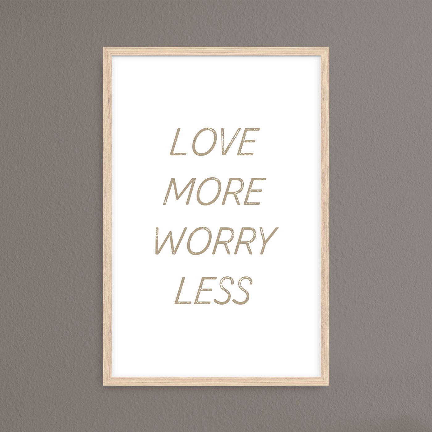 Постер "Love more worry less"