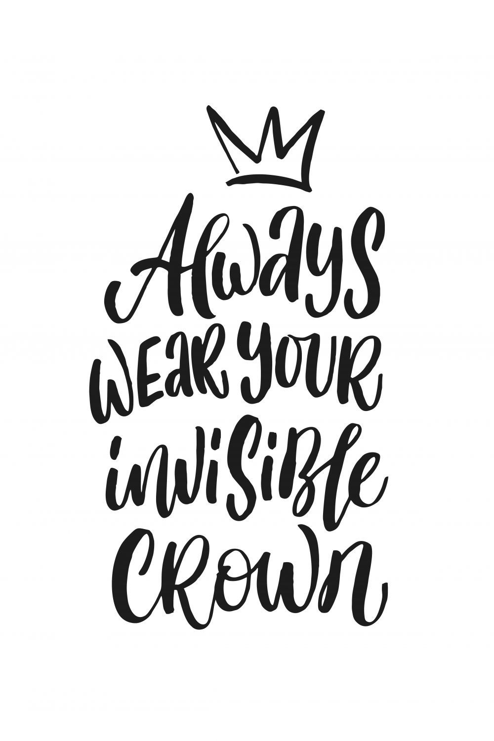 Постер "Always wear your crown"