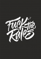 Постер "Fuck the rules"