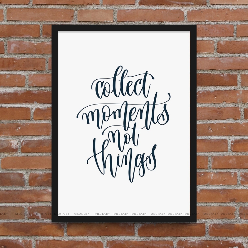 Постер "Collect Moments"